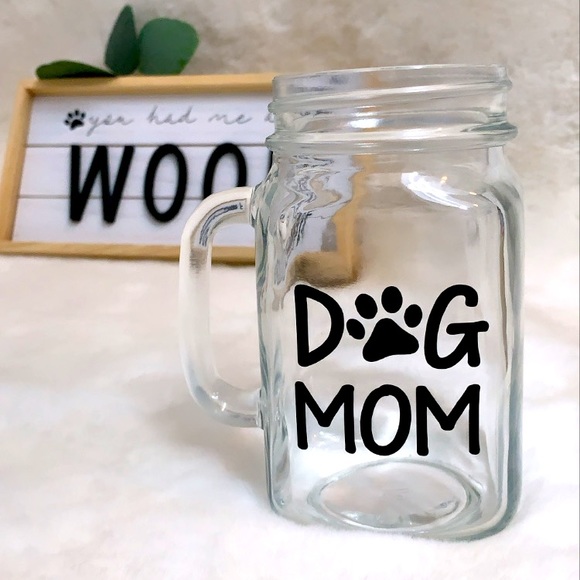 Other - Dog Mom 16oz Mason Jar Mug